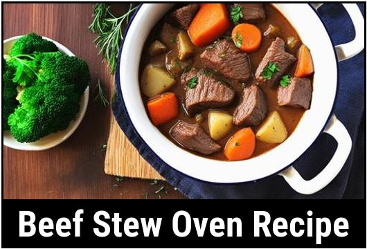 The Ultimate Beef Stew Oven Recipe A Perfect Culinary Delight 7400