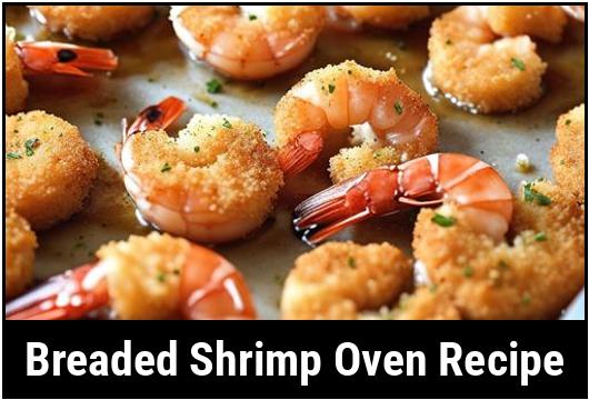 Breaded Shrimp Oven Recipe: The Perfect Delight