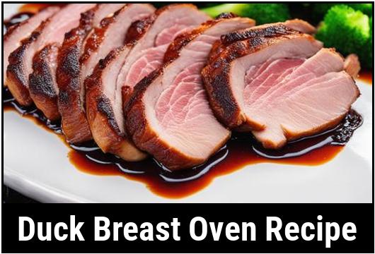 Duck Breast Oven Recipe: The Ultimate Guide