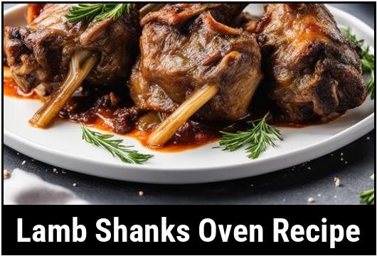 Lamb Shanks Oven Recipe: A Delicious Delight!