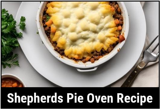 Shepherd'S Pie Oven Recipe